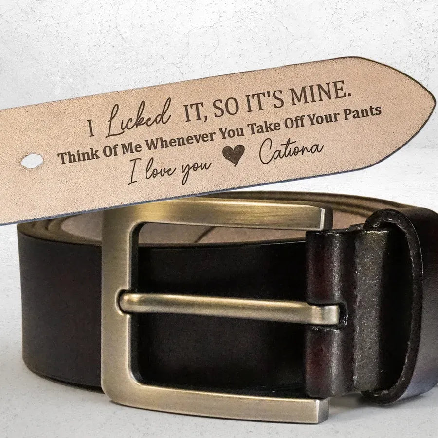 I Licked It So It's Mine Personalized Leather Belt